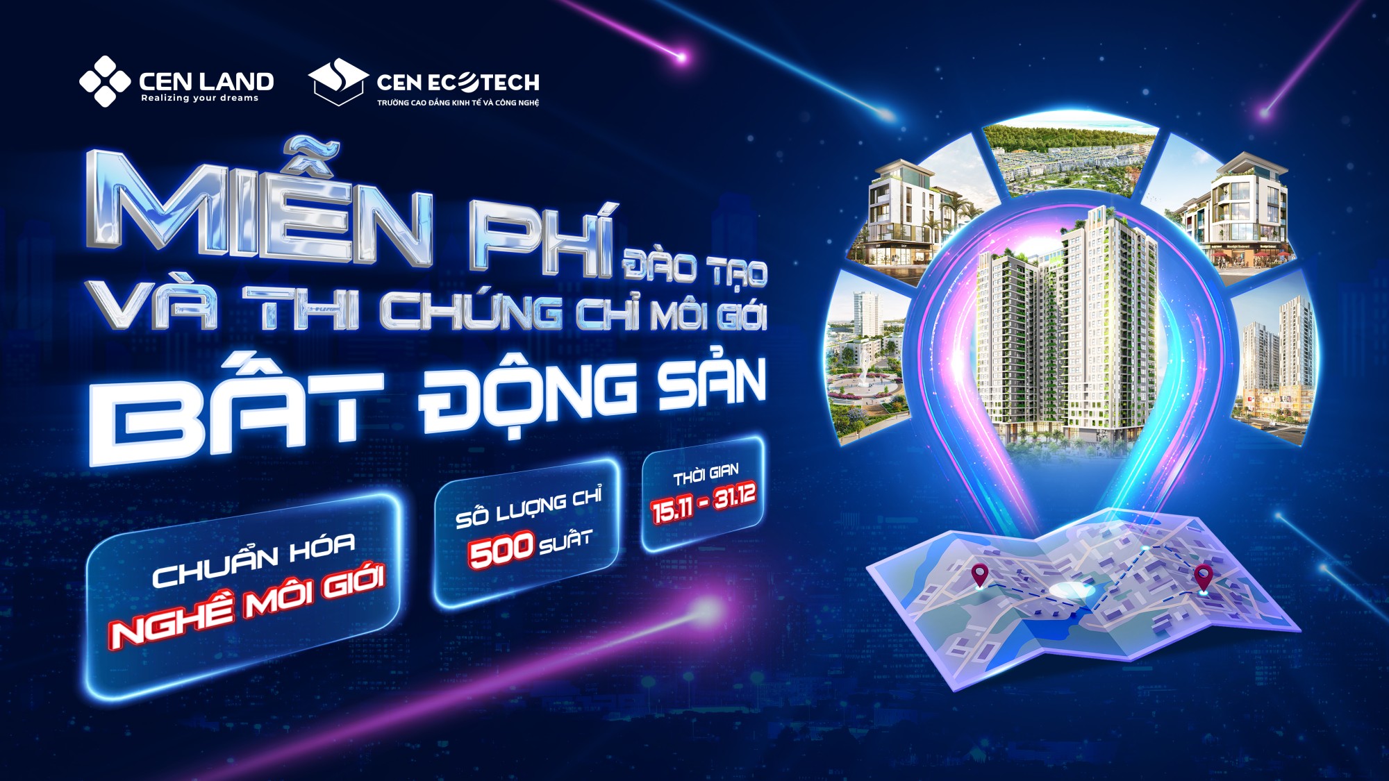 CEN LAND MỞ 500 CƠ HỘI MIỄN PHÍ NÂNG CHUẨN NGHỀ MÔI GIỚI BẤT ĐỘNG SẢN